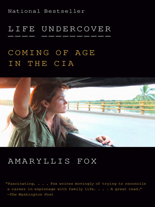 Title details for Life Undercover by Amaryllis Fox - Wait list
